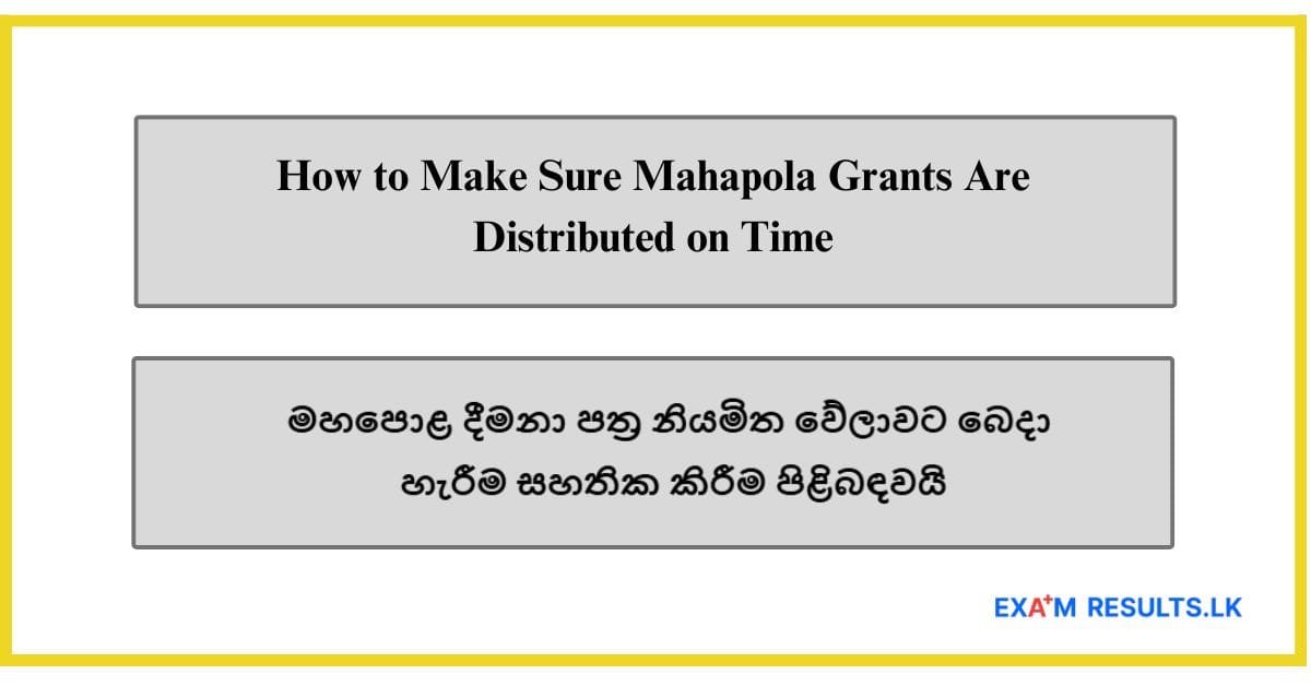 How to Make Sure Mahapola Grants Are Distributed on Time