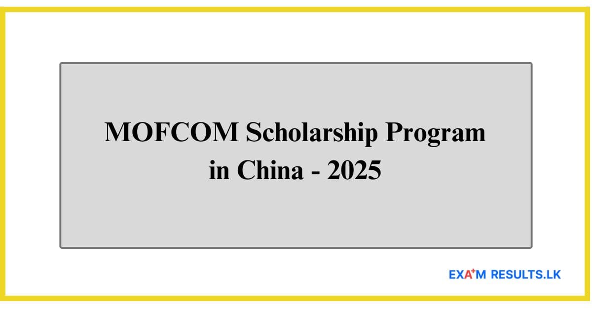 MOFCOM Scholarship Program in China - 2025