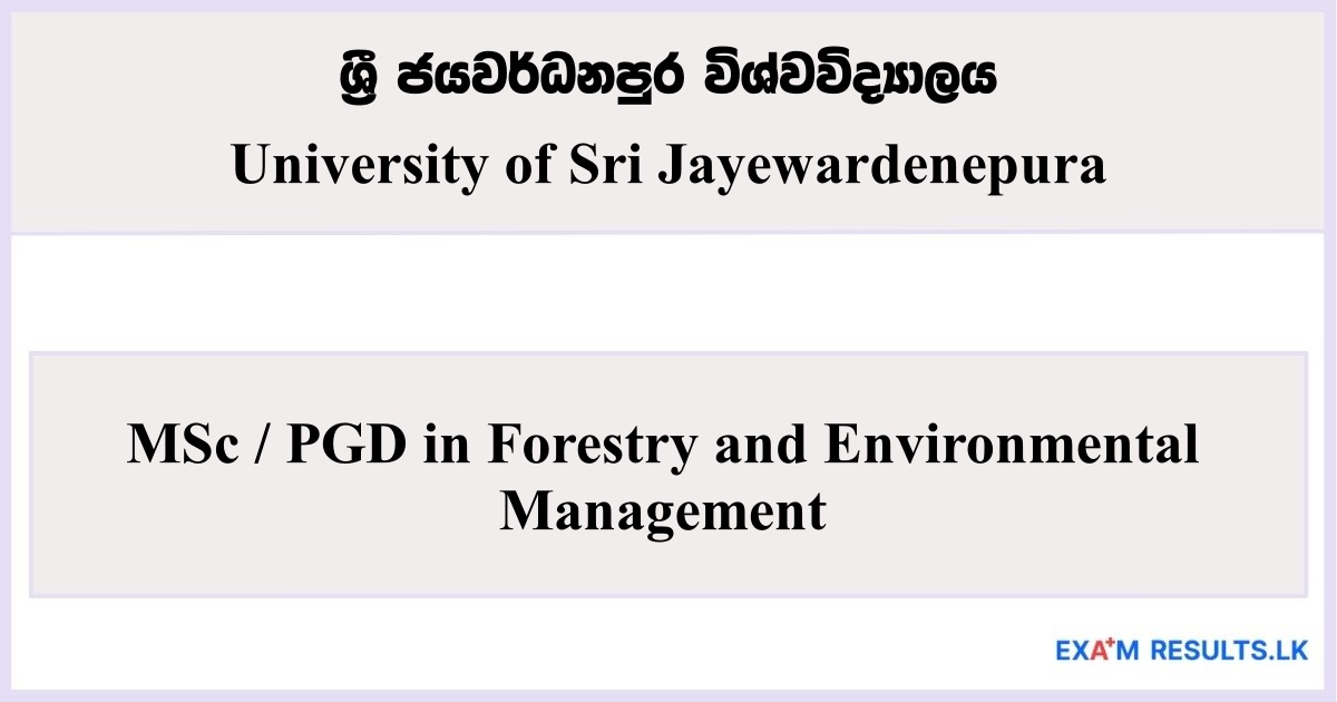 MSc / PGD in Forestry and Environmental Management - University of Sri Jayewardenepura 2025