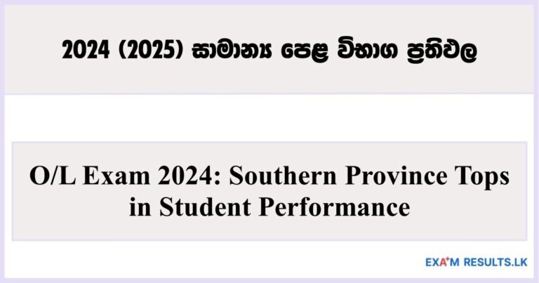 O/L Exam 2024: Southern Province Tops in Student Performance