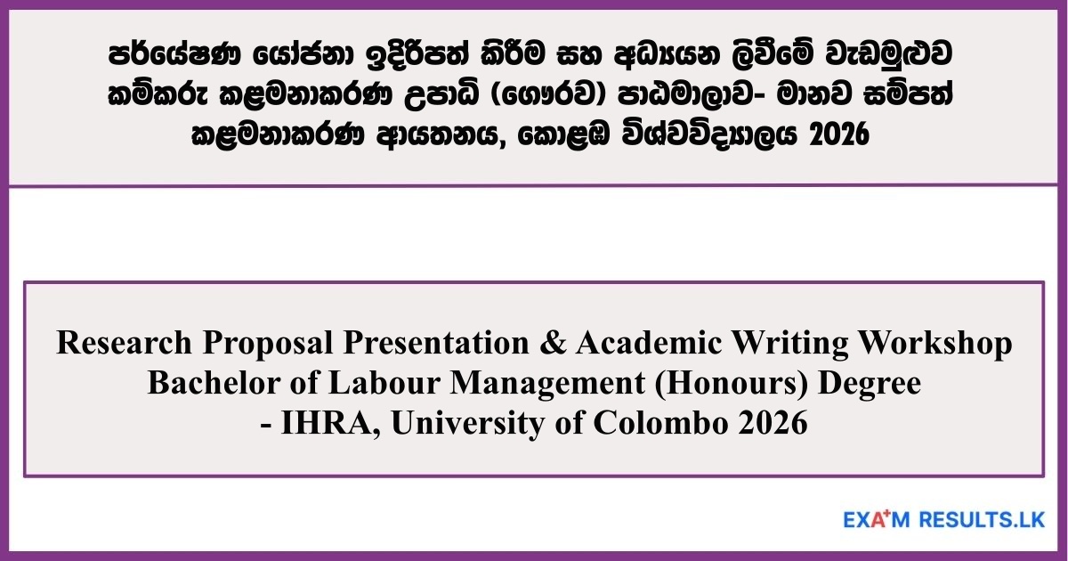 Research Proposal Presentation & Academic Writing Workshop Bachelor of Labour Management (Honours) Degree - IHRA, University of Colombo 2026