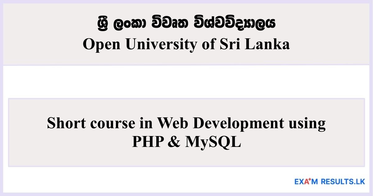 Short course in Web Development using PHP and MySQL - Open University of Sri Lanka 2025