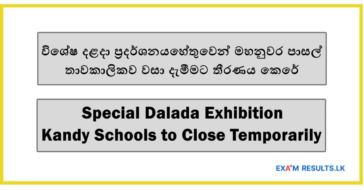 Special Dalada Exhibition: Kandy Schools to Close Temporarily